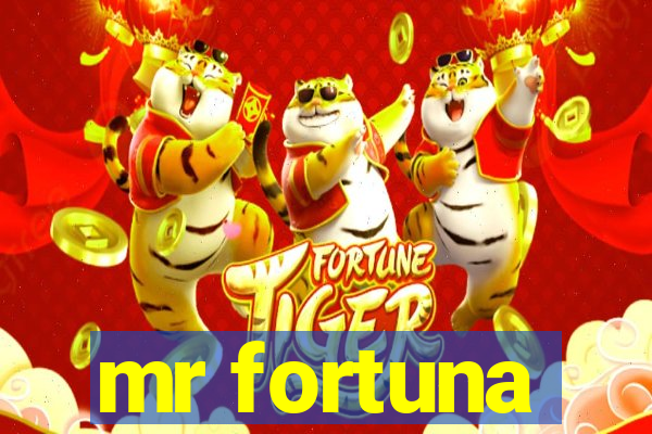 mr fortuna