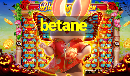 betane