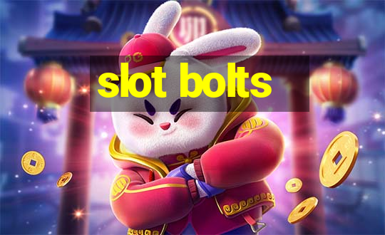 slot bolts