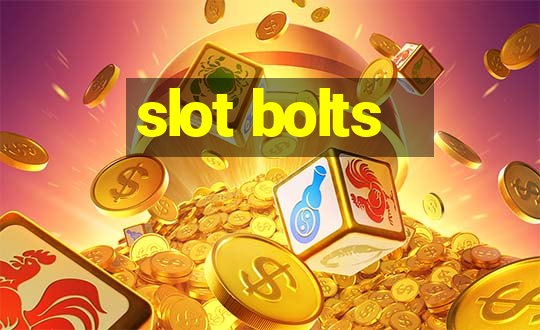 slot bolts