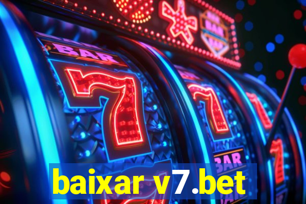 baixar v7.bet