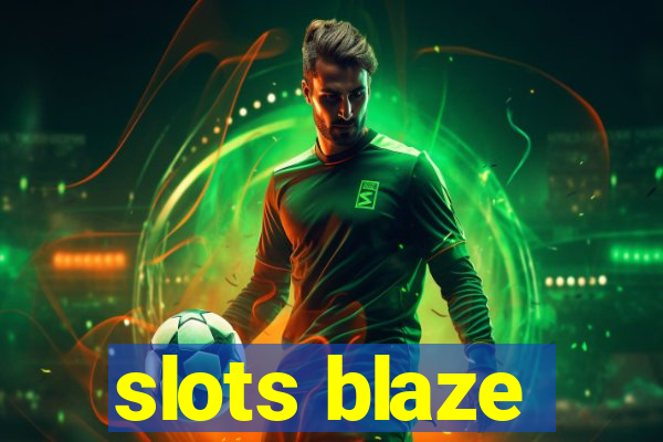 slots blaze