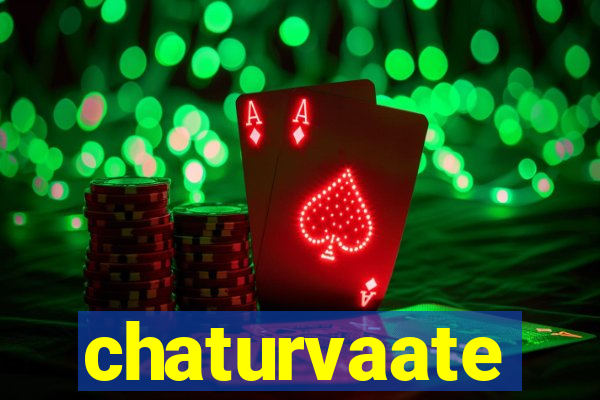 chaturvaate