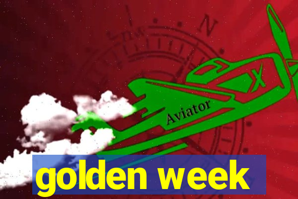 golden week