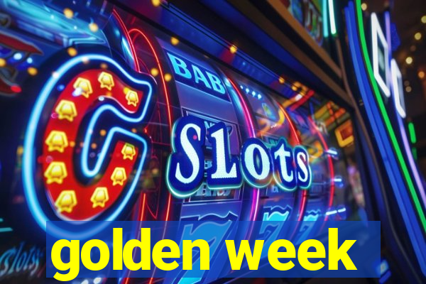 golden week