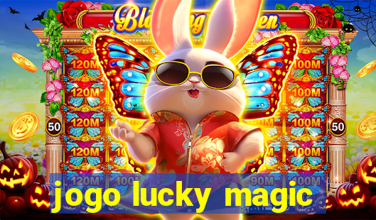 jogo lucky magic