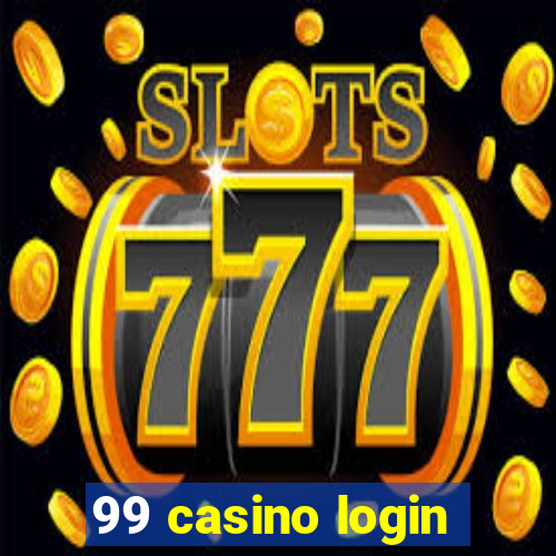 99 casino login