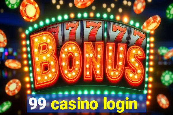 99 casino login