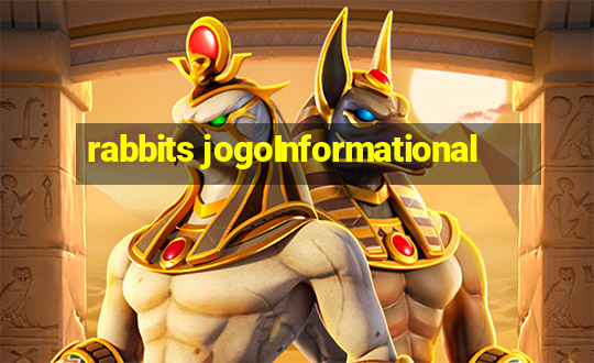 rabbits jogoInformational