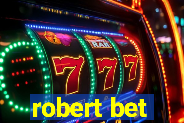 robert bet