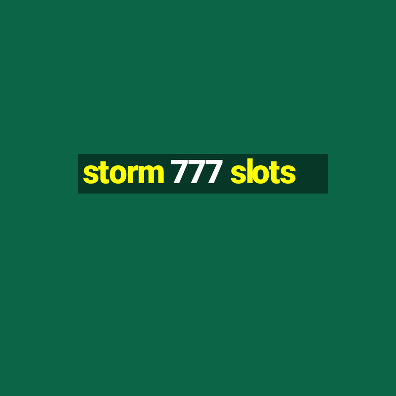 storm 777 slots