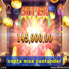 conta max santander