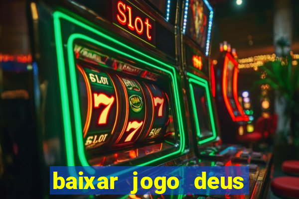 baixar jogo deus da guerra