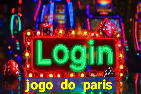 jogo do paris saint germain hoje ao vivo