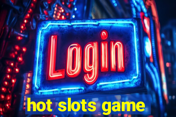 hot slots game