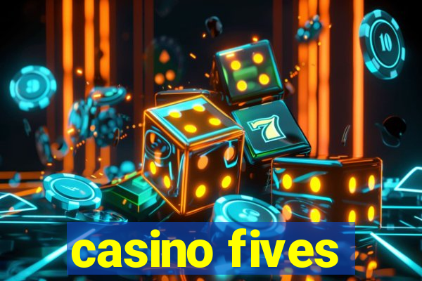 casino fives