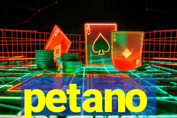 petano