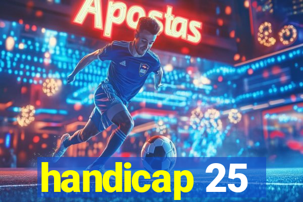 handicap 25