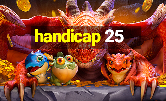 handicap 25