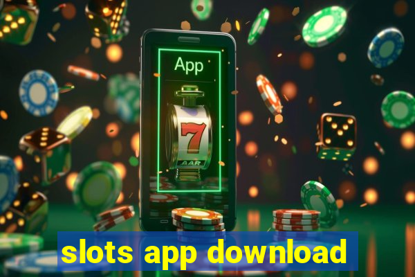 slots app download