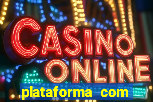 plataforma com bonus de cadastro