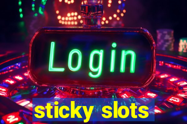 sticky slots