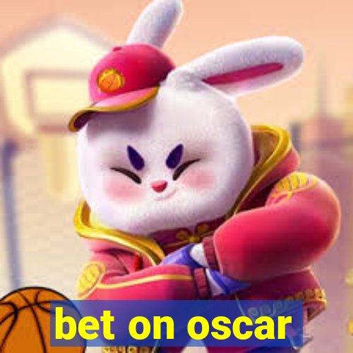 bet on oscar