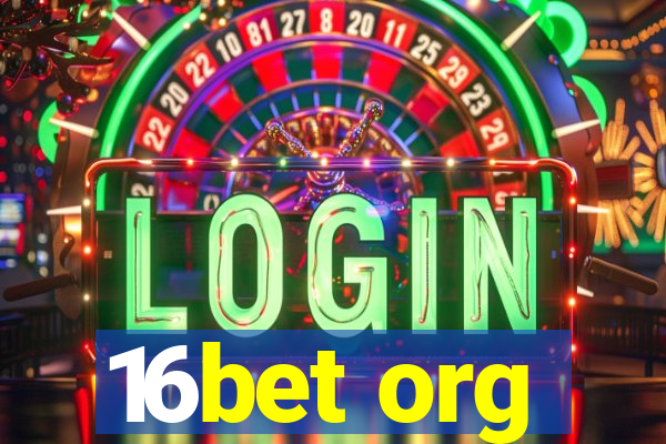 16bet org