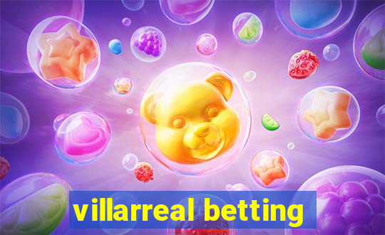 villarreal betting