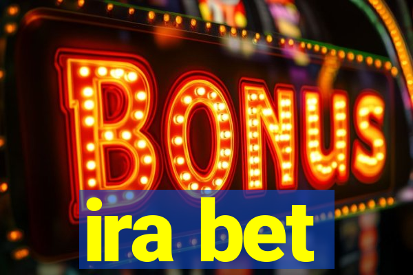 ira bet