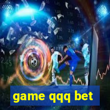 game qqq bet