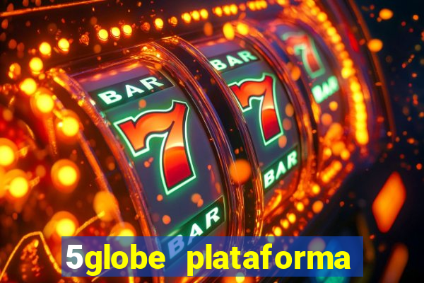 5globe plataforma de jogos