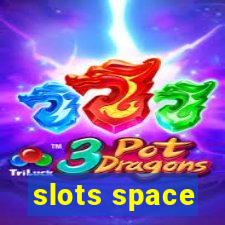 slots space