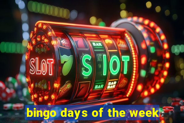 bingo days of the week