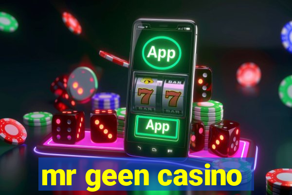 mr geen casino