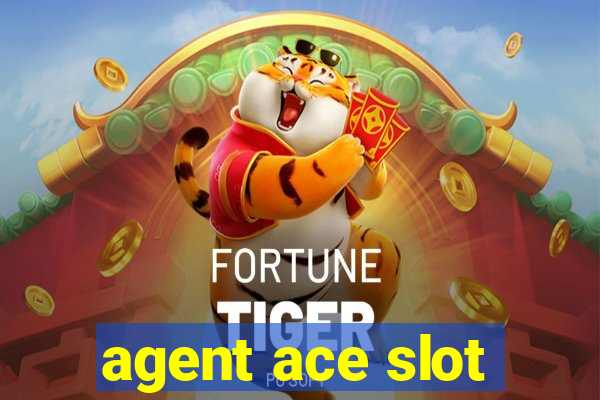 agent ace slot