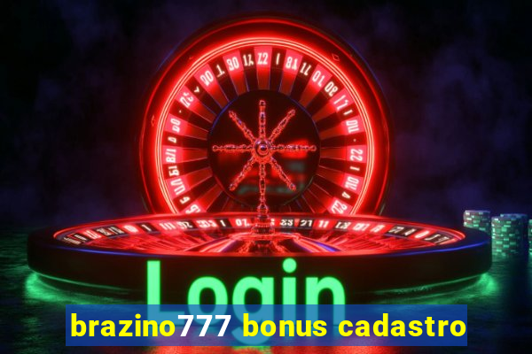 brazino777 bonus cadastro