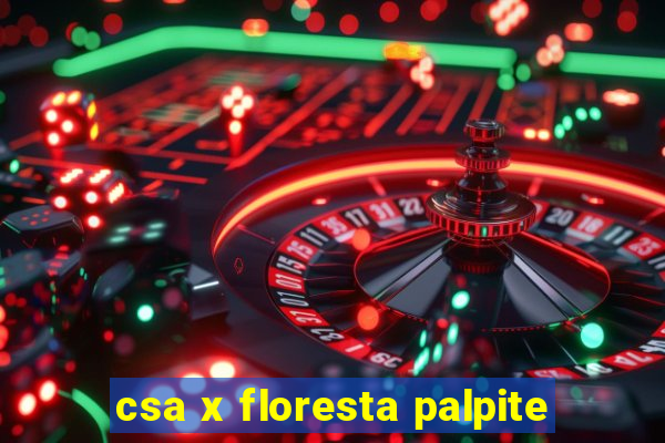 csa x floresta palpite