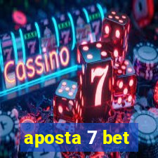 aposta 7 bet