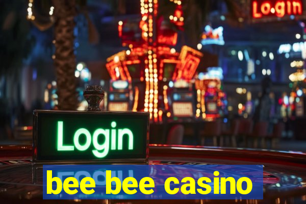 bee bee casino