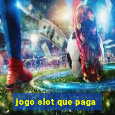 jogo slot que paga