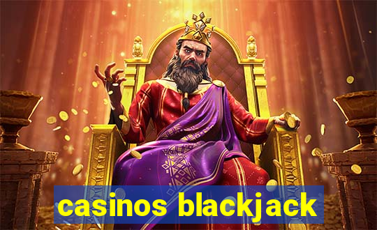 casinos blackjack