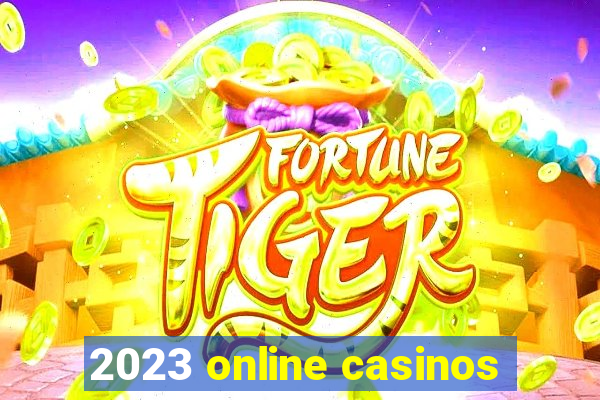 2023 online casinos