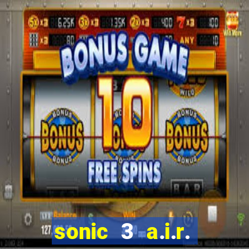 sonic 3 a.i.r. extra slot metal