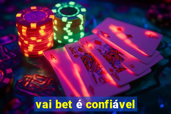 vai bet é confiável