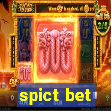 spict bet