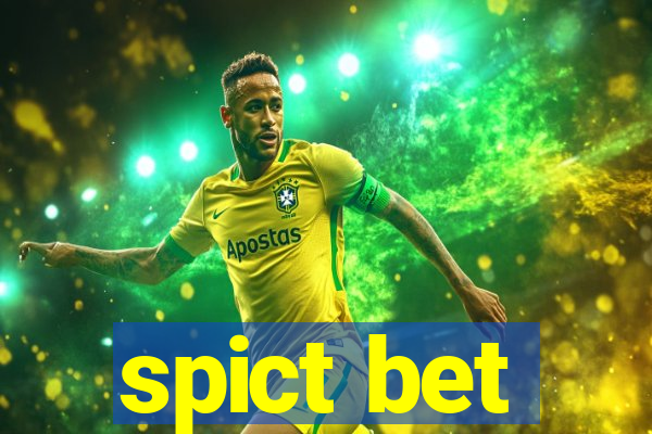 spict bet