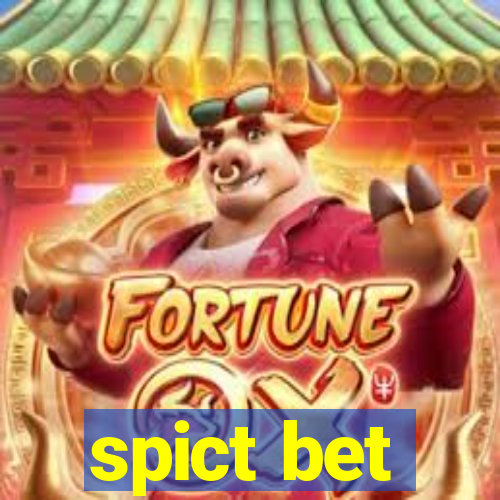 spict bet