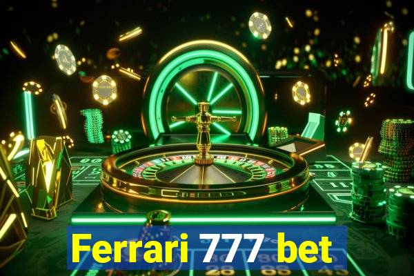 Ferrari 777 bet