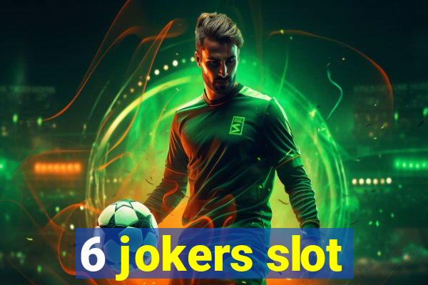 6 jokers slot